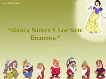 Blanca Nieves Y Los Siete Enanitos'