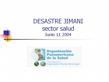 DESASTRE JIMANI sector salud Junio 11 2004