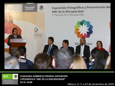 INAUGURA GOBIERNO FEDERAL EXPOSICIN FOTOGRFICA ABC DE LA DISCAPACIDAD