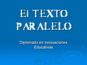 El TEXTO PARALELO