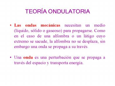 TEORA ONDULATORIA
