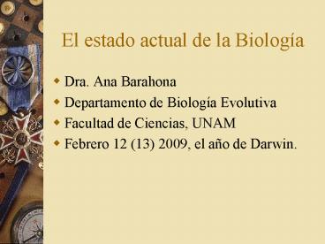 El estado actual de la Biologa