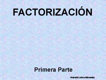 Factorizacin Primera Parte