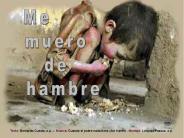 Me muero de hambre