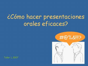 Cmo hacer presentaciones orales eficaces