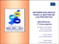 INFORMACIN BSICA PARA LA GESTIN DE LOS PROYECTOS Beneficiarios 1 Convocatoria PowerPoint PPT Presentation