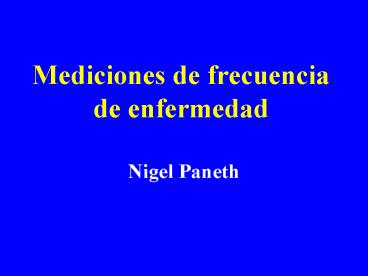 Mediciones de frecuencia de enfermedad