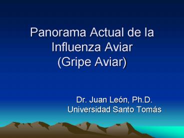 Panorama Actual de la Influenza Aviar Gripe Aviar