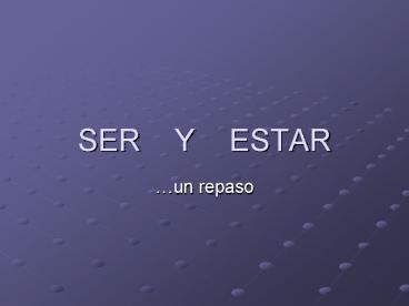SER Y ESTAR