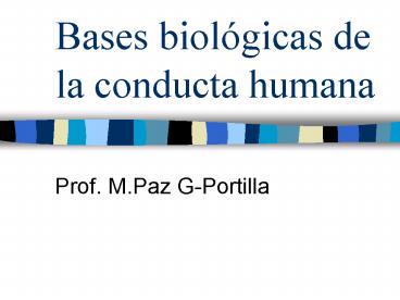 Bases biolgicas de la conducta humana
