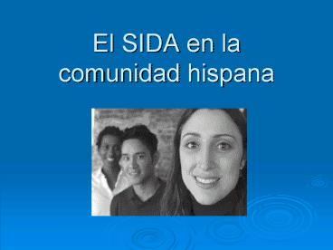 El SIDA en la comunidad hispana