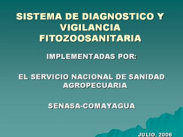 SISTEMA DE DIAGNOSTICO Y VIGILANCIA FITOZOOSANITARIA