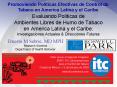 Evaluando Politicas de Ambientes Libres de Humo de Tabaco en America Latina y el Caribe: Investigaci PowerPoint PPT Presentation