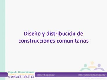 Diseo y distribucin de construcciones comunitarias