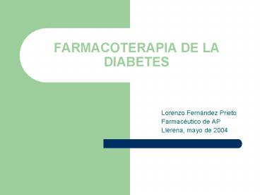 FARMACOTERAPIA DE LA DIABETES