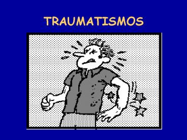 TRAUMATISMOS