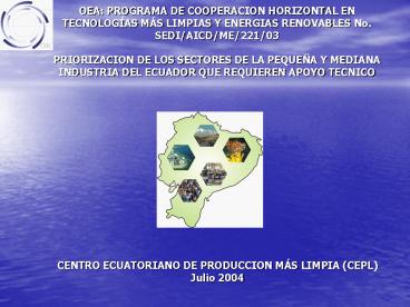OEA: PROGRAMA DE COOPERACION HORIZONTAL EN TECNOLOGAS MS LIMPIAS Y ENERGIAS RENOVABLES No' SEDIAICDM
