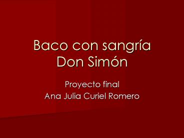 Baco con sangra Don Simn