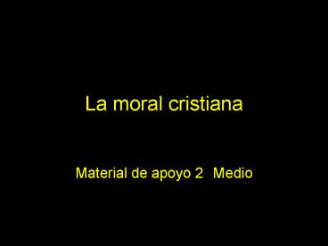 La moral cristiana