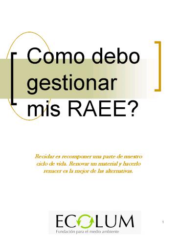 Como debo gestionar mis RAEE