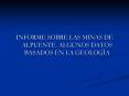 INFORME SOBRE LAS MINAS DE ALPUENTE' ALGUNOS DATOS BASADOS EN LA GEOLOGA PowerPoint PPT Presentation