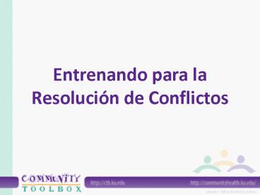 Entrenando para la Resolucin de Conflictos