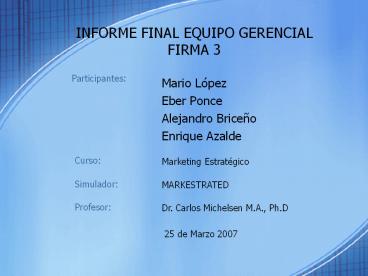 INFORME FINAL EQUIPO GERENCIAL FIRMA 3