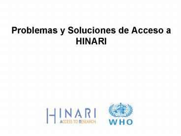 Problemas y Soluciones de Acceso a HINARI