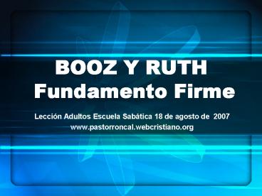 BOOZ Y RUTH Fundamento Firme