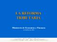 LA REFORMA TRIBUTARIA PowerPoint PPT Presentation