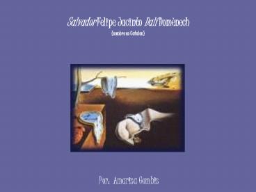 Salvador Felipe Jacinto Dal Domnech nombre en Catalan