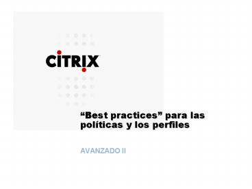 Best practices para las polticas y los perfiles