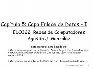 Captulo 5: Capa Enlace de Datos I