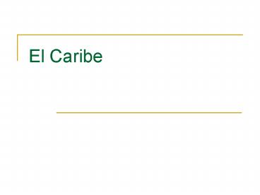 El Caribe