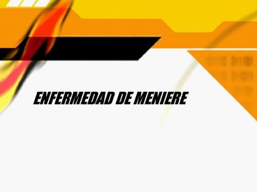 ENFERMEDAD DE MENIERE