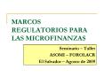MARCOS REGULATORIOS PARA LAS MICROFINANZAS PowerPoint PPT Presentation