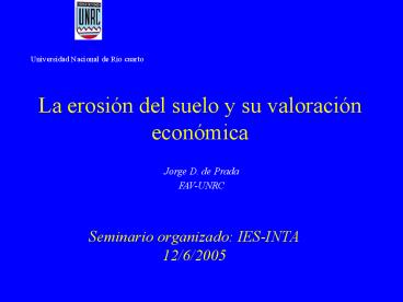 La erosin del suelo y su valoracin econmica