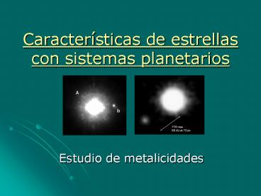 Caractersticas de estrellas con sistemas planetarios