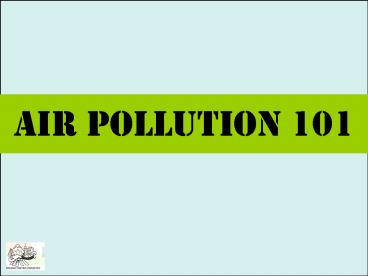 Air Pollution 101