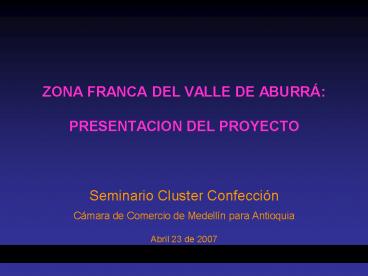 ZONA FRANCA DEL VALLE DE ABURR