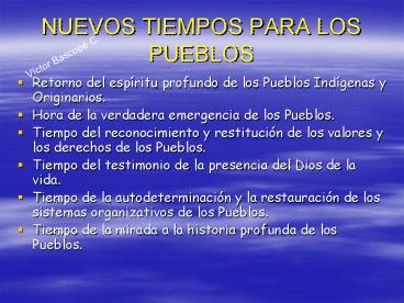 NUEVOS TIEMPOS PARA LOS PUEBLOS