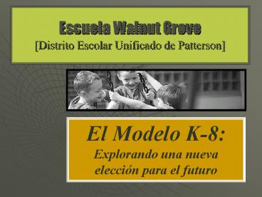 Escuela Walnut Grove Distrito Escolar Unificado de Patterson