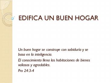 EDIFICA UN BUEN HOGAR