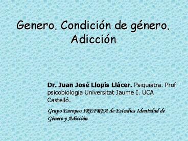 Genero' Condicin de gnero' Adiccin