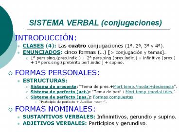 SISTEMA VERBAL (conjugaciones)