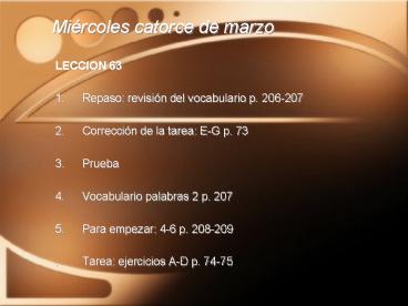 Mircoles catorce de marzo