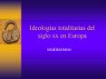 Ideologas totalitarias del siglo xx en Europa PowerPoint PPT Presentation