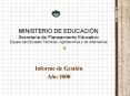MINISTERIO DE EDUCACIN Secretara de Planeamiento Educativo Equipo de Escuelas Tcnicas, Agrotcnicas y PowerPoint PPT Presentation