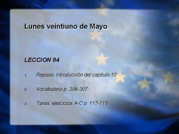 Lunes veintiuno de Mayo