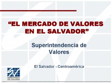 EL MERCADO DE VALORES EN EL SALVADOR